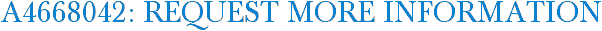 A4668042: Request More Information