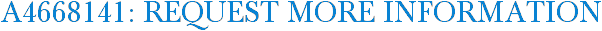 A4668141: Request More Information