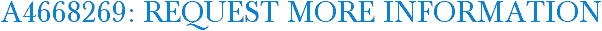 A4668269: Request More Information