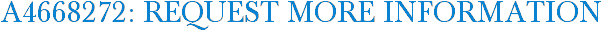 A4668272: Request More Information