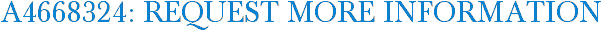 A4668324: Request More Information