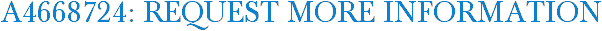 A4668724: Request More Information