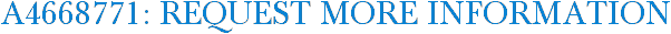 A4668771: Request More Information