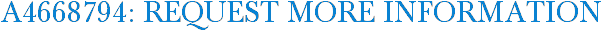 A4668794: Request More Information