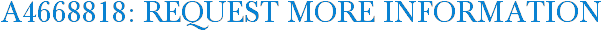 A4668818: Request More Information
