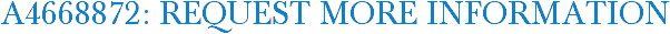 A4668872: Request More Information
