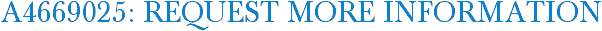 A4669025: Request More Information