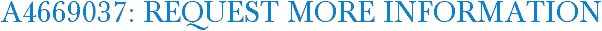 A4669037: Request More Information