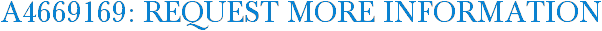 A4669169: Request More Information