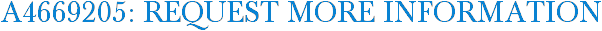 A4669205: Request More Information