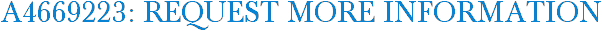 A4669223: Request More Information