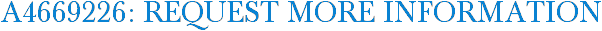 A4669226: Request More Information
