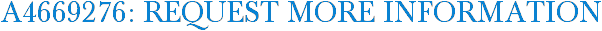 A4669276: Request More Information