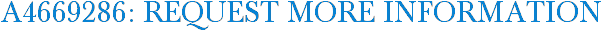 A4669286: Request More Information