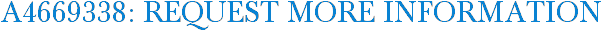 A4669338: Request More Information