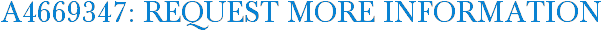 A4669347: Request More Information