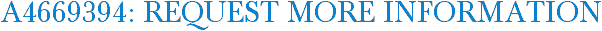 A4669394: Request More Information