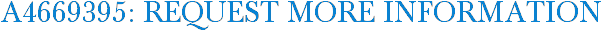 A4669395: Request More Information