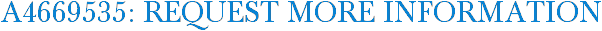 A4669535: Request More Information