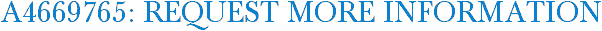 A4669765: Request More Information