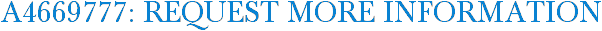 A4669777: Request More Information