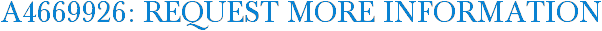 A4669926: Request More Information