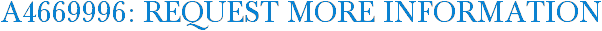 A4669996: Request More Information