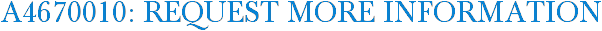 A4670010: Request More Information