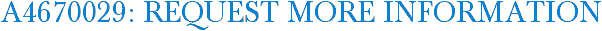 A4670029: Request More Information
