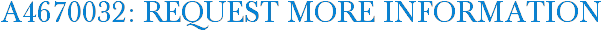 A4670032: Request More Information