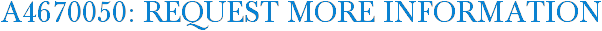 A4670050: Request More Information