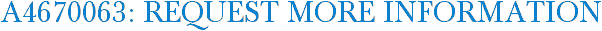 A4670063: Request More Information