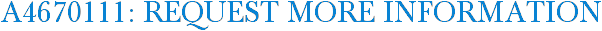 A4670111: Request More Information