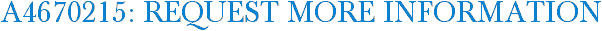 A4670215: Request More Information