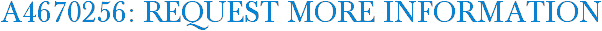 A4670256: Request More Information