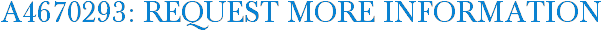 A4670293: Request More Information