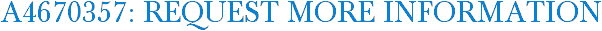 A4670357: Request More Information
