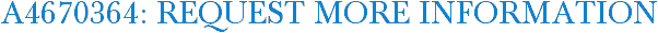A4670364: Request More Information