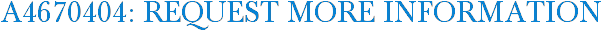 A4670404: Request More Information