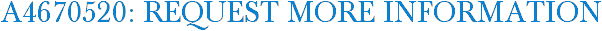 A4670520: Request More Information