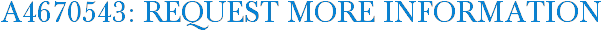 A4670543: Request More Information