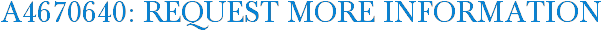 A4670640: Request More Information