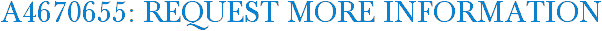 A4670655: Request More Information