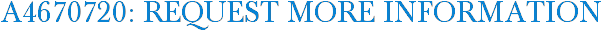 A4670720: Request More Information