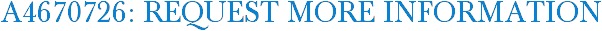 A4670726: Request More Information