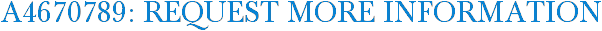 A4670789: Request More Information
