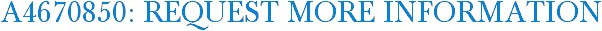 A4670850: Request More Information
