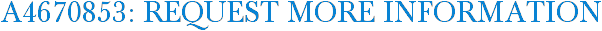 A4670853: Request More Information