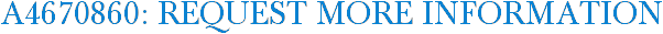 A4670860: Request More Information