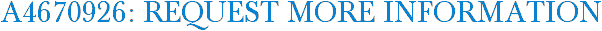 A4670926: Request More Information